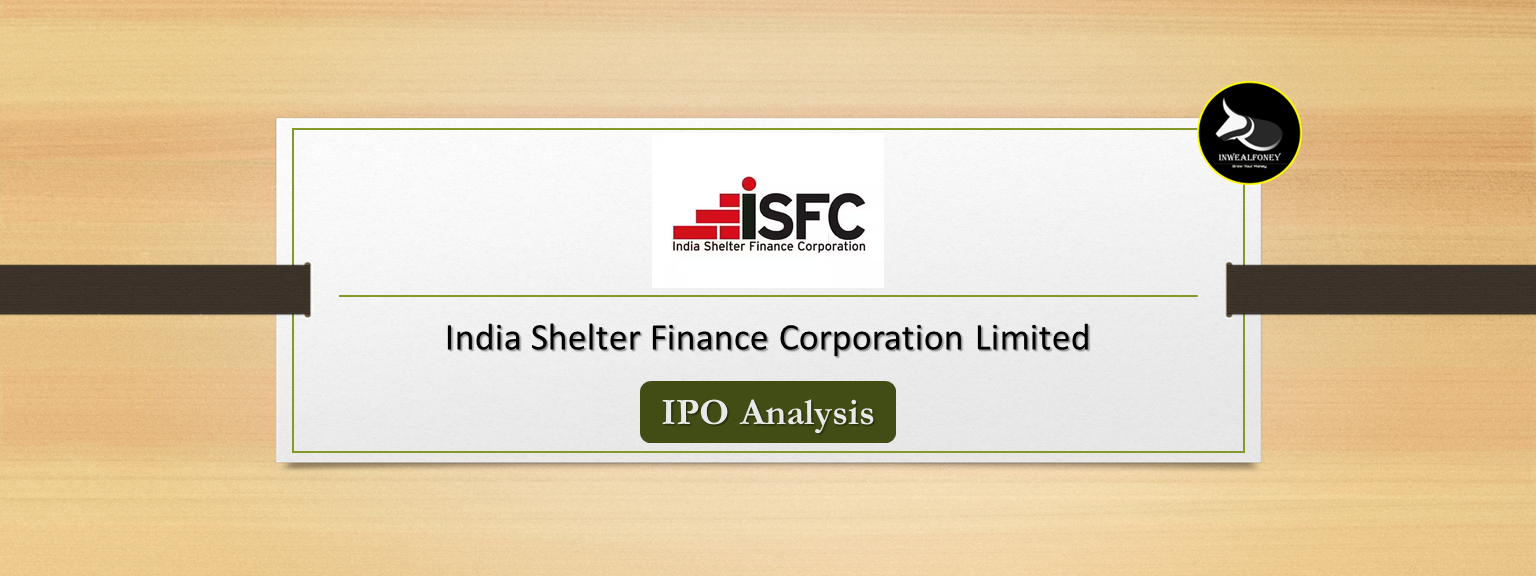 India Shelter Finance Corporation Limited | IPO Analysis | Inwealfoney